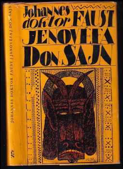 Jiří Šalamoun: Johannes doktor Faust ; Jenovéfa ; Don Šajn