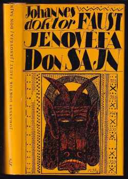 Johannes doktor Faust ; Jenovéfa ; Don Šajn