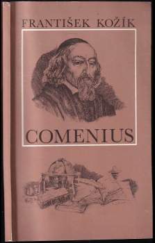 František Kožík: John Amos Comenius