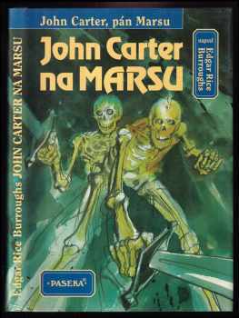 John Carter na Marsu - Edgar Rice Burroughs (2003, Paseka) - ID: 600874