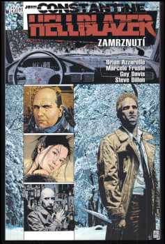 Brian Azzarello: John Constantine, Hellblazer : Zamrznutí