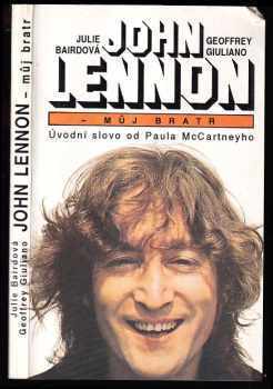 John Lennon - můj bratr - Geoffrey Giuliano, Julia Baird (1992, Český filmový ústav) - ID: 496969