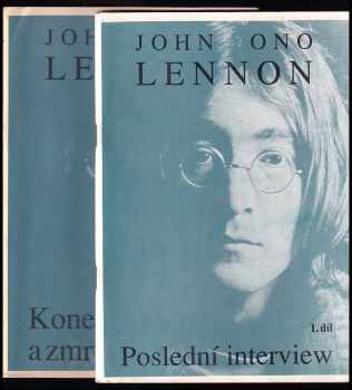 John Lennon: John Lennon - Poslední interview + Konec zmrtvýchvstání - 1. + 2. díl