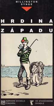 John Millington Synge, Hrdina západu