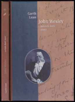 Garth Lean: John Wesley