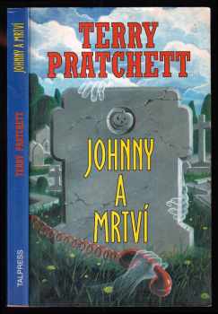 Terry Pratchett: Johnny a mrtví