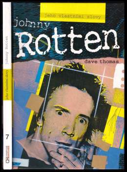 Johnny Rotten - jeho vlastními slovy