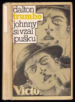Dalton Trumbo: Johnny si vzal pušku