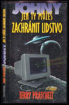 Johny, jen ty můžeš zachránit lidstvo