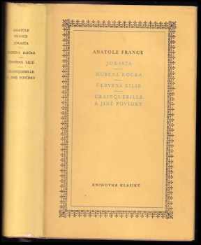 Anatole France: Jokasta ; Hubená kočka ; Červená lilie ; Crainquebille a jiné povídky