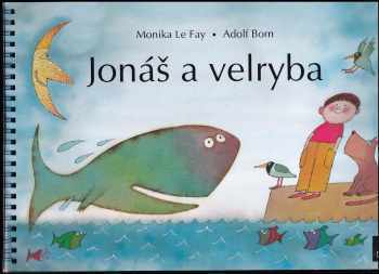Monika Le Fay: Jonáš a velryba