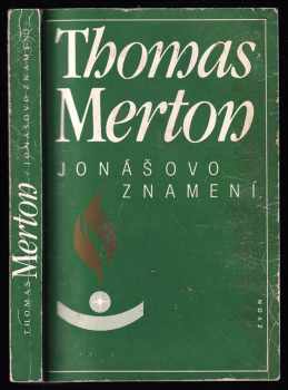 Thomas Merton: Jonášovo znamení