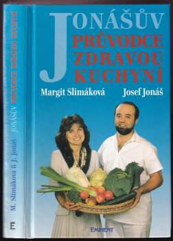 Josef Jonas: Jonášův průvodce zdravou kuchyní