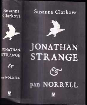 Susanna Clarke: Jonathan Strange & pan Norell