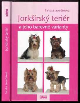 Sandra Javorčeková: Jorkšírský teriér a jeho barevné varianty