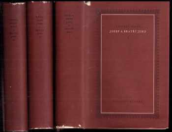 Josef a bratří jeho. Sv. 1 - 3 : Díl 1-3 : Josef v Egyptě - Thomas Mann, Thomas Mann, Thomas Mann, Thomas Mann (1959, Státní nakladatelství krásné literatury, hudby a umění) - ID: 749784