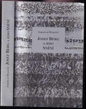 Josef Berg a jeho Snění