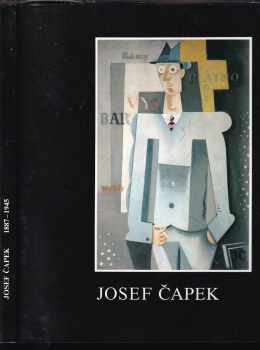 Josef Čapek: Josef Čapek 1887-1945