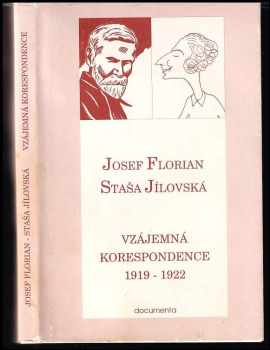 Josef Florian, Staša Jílovská - vzájemná korespondence 1919-1922