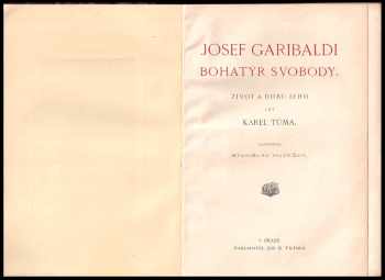 Karel Tůma: Josef Garibaldi, bohatýr svobody