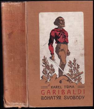 Josef Garibaldi, bohatýr svobody