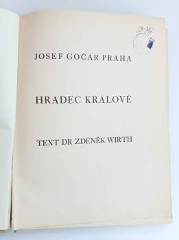 Zdeněk Wirth: Josef Gočár, Praha: Hradec Králové