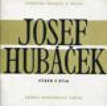 Josef Hubáček (1889-1931)