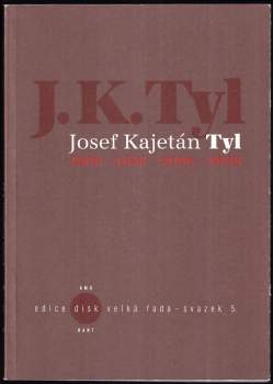 Josef Kajetán Tyl: Josef Kajetán Tyl