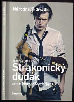 Josef Kajetán Tyl, Strakonický dudák, aneb, Hody divých žen
