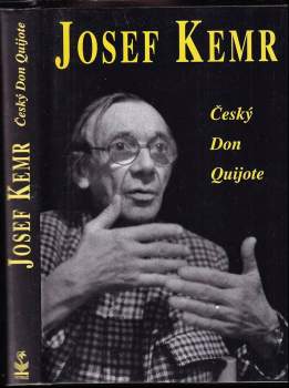 Josef Kemr : český Don Quijote