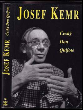 Josef Kemr : český Don Quijote
