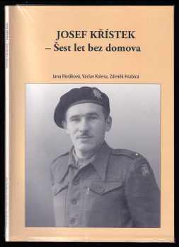 Josef Křístek - Šest let bez domova
