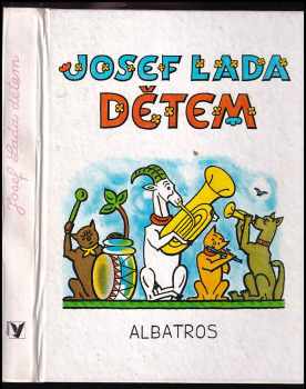 Josef Lada: Josef Lada dětem - pro děti od 5 let