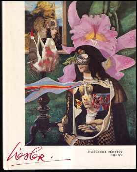 Josef Liesler - monografie s ukázkami z malířského díla - Simeona Hošková (1988, Odeon) - ID: 303770