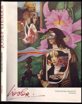 Josef Liesler - monografie s ukázkami z malířského díla - Simeona Hošková (1988, Odeon) - ID: 428092
