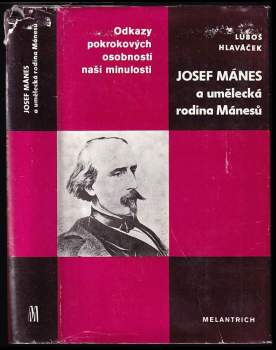Luboš Hlaváček: Josef Mánes a umělecká rodina Mánesů