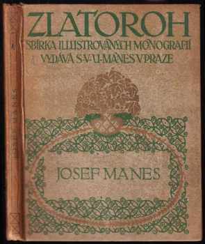 Josef Mánes - Miloš Jiránek (1909, Spolek výtvarných umělců Mánes) - ID: 640938