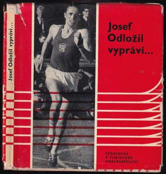 Josef Odložil: Josef Odložil vypráví