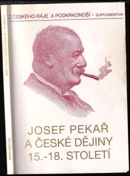 Josef Pekař a české dějiny 15.-18. století