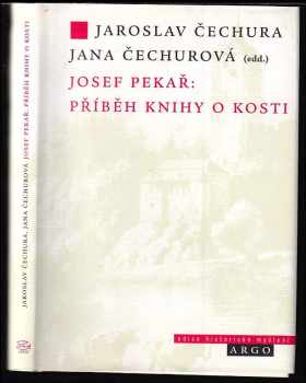 Josef Pekař: příběh Knihy o Kosti