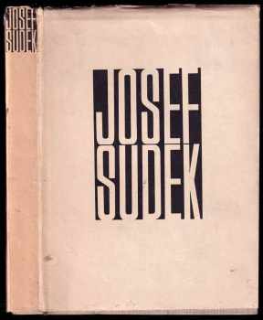 Josef Sudek: Josef Sudek - fotografie