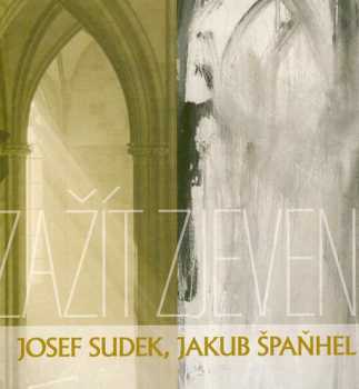 Josef Sudek, Jakub Špaňhel