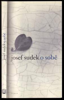 Josef Sudek o sobě