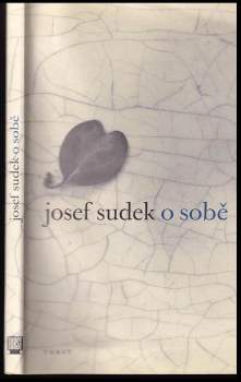 Josef Sudek o sobě