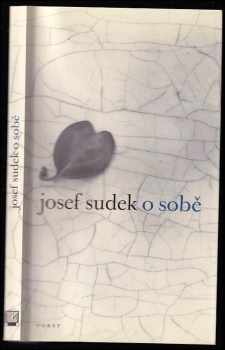 Josef Sudek o sobě