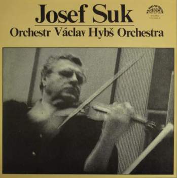 Josef Suk: Josef Suk • Václav Hybš Orchestra + BOOKLET