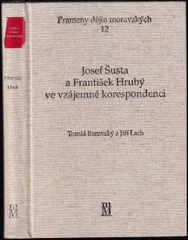 Josef Šusta a František Hrubý ve vzájemné korespondenci
