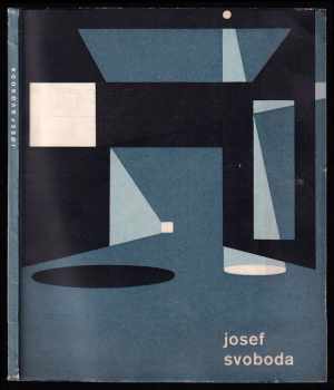 Jaromír Svoboda: Josef Svoboda - scénografie