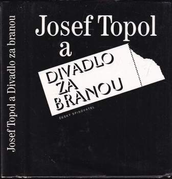 Josef Topol a Divadlo Za branou