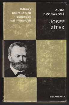 Zora Dvořáková: Josef Zítek : Národní divadlo a jeho tvůrce